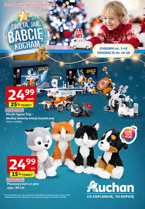 Katalog Auchan w: Tarnobrzeg | Katalog Zabawki Święta jak babcię kocham Hipermarket Auchan | 2025-06-26T00:00:00.000Z - 2025-11-26T00:00:00.000Z