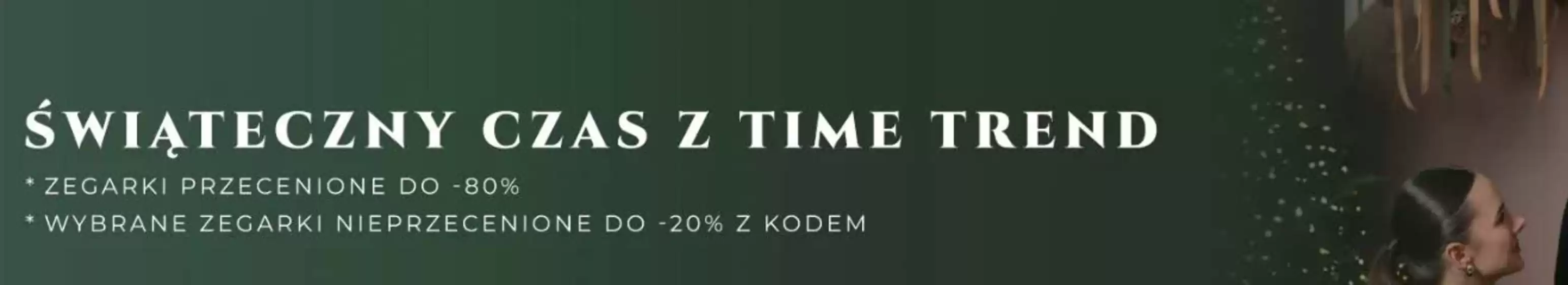 Katalog Time Trend w: Warszawa | Do - 80 %  | 2025-12-17T00:00:00.000Z - 2025-12-31T00:00:00.000Z