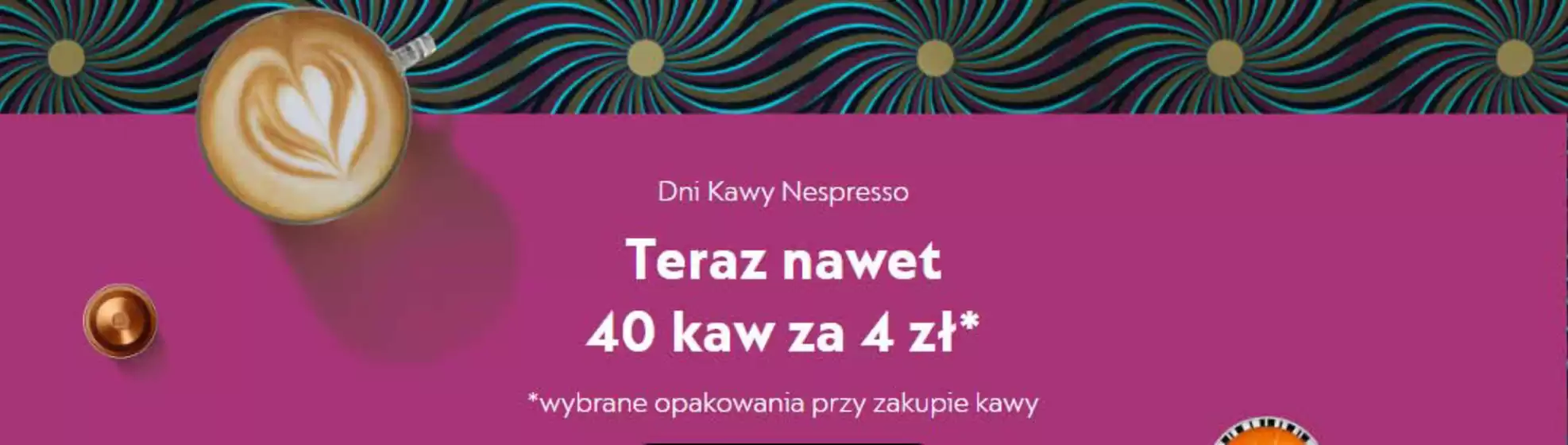 Katalog Nespresso w: Sędziszów Małopolski | Teraz nawet 40 kaw za 4 zł | 2025-12-19T00:00:00.000Z - 2026-01-04T00:00:00.000Z