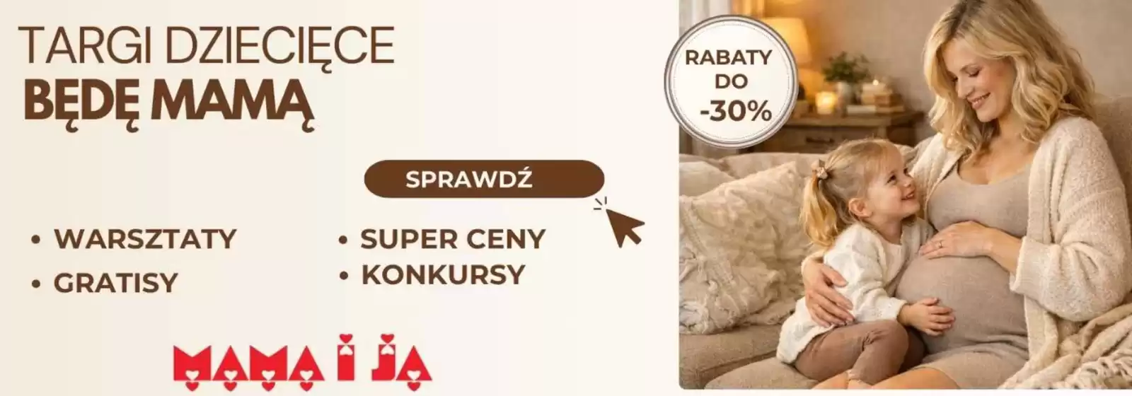 Katalog Mama i Ja w: Oława | Rabaty do - 30 % | 2025-12-30T00:00:00.000Z - 2026-01-13T00:00:00.000Z
