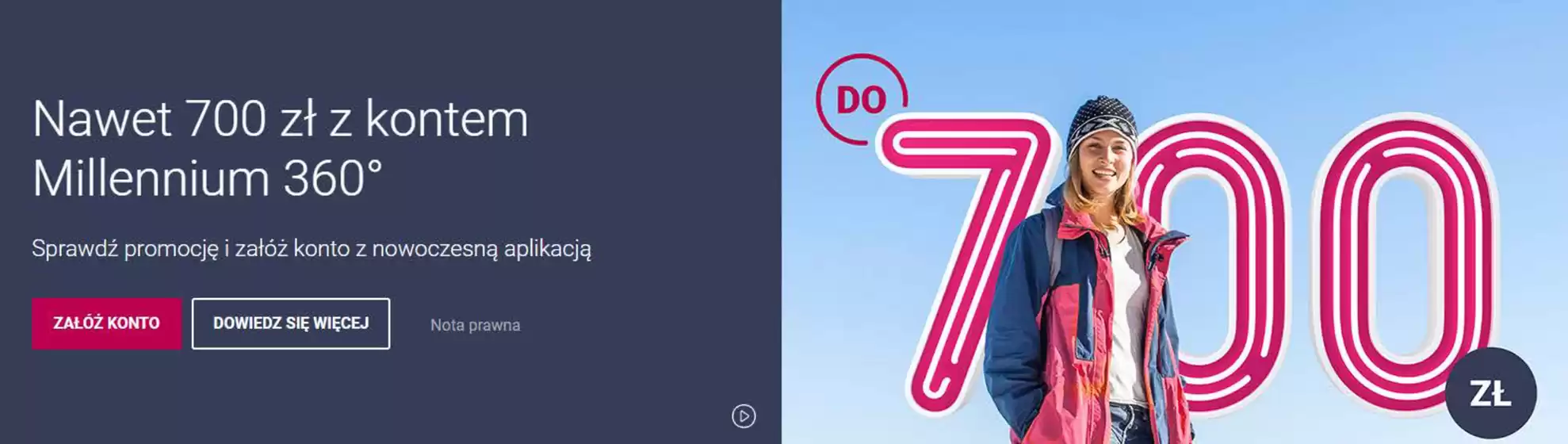 Katalog Millennium Bank w: Nasielsk | Nawet 700 zł z kontem Millennium 360° | 2025-12-31T00:00:00.000Z - 2026-03-31T00:00:00.000Z