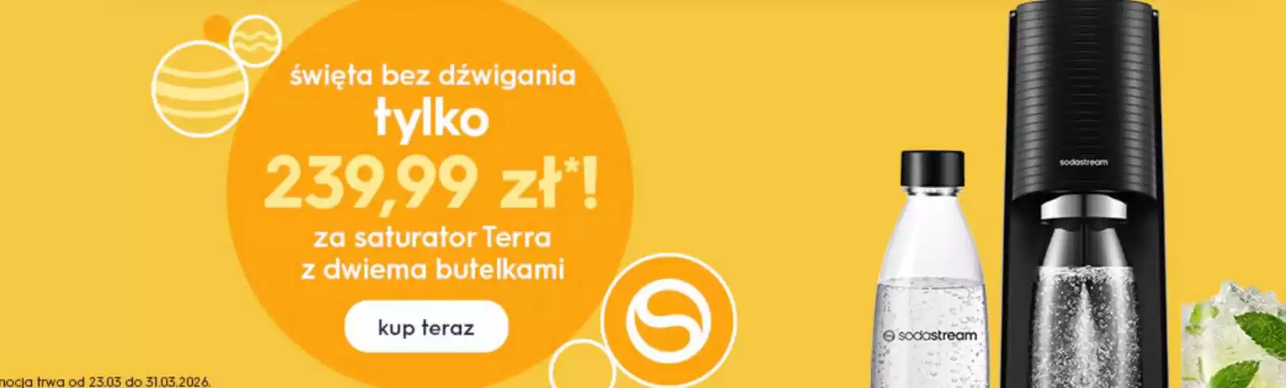 Katalog Soda w: Stara Błotnica | Święta bez dźwigania tylko 239,99 zł!  | 2026-03-30T00:00:00.000Z - 2026-03-31T00:00:00.000Z