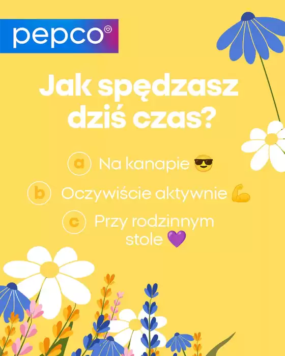 Katalog Pepco w: Narewka | Nasze najlepsze oferty dla Ciebie | 2026-04-06T00:00:00.000Z - 2026-04-20T00:00:00.000Z
