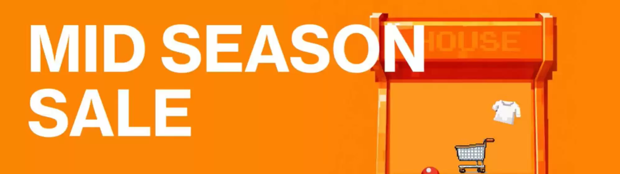 Katalog House | Mid season sale  | 2026-04-21T00:00:00.000Z - 2026-05-17T00:00:00.000Z