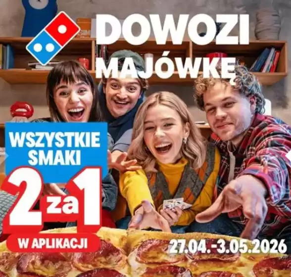 Katalog Domino's Pizza w: Pelplin | Wszystkie smaki 2za1 | 2026-04-28T00:00:00.000Z - 2026-05-03T00:00:00.000Z