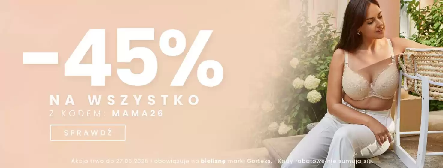 Katalog Gorteks w: Łomża | - 45 %  | 2026-05-19T00:00:00.000Z - 2026-05-27T00:00:00.000Z