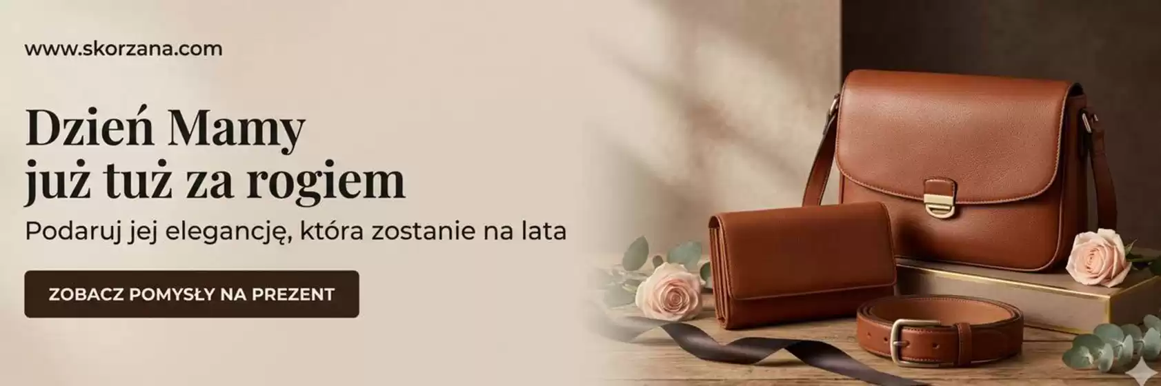 Katalog Skorzana w: Łódź | Dzień Mamy | 2026-05-19T00:00:00.000Z - 2026-06-14T00:00:00.000Z