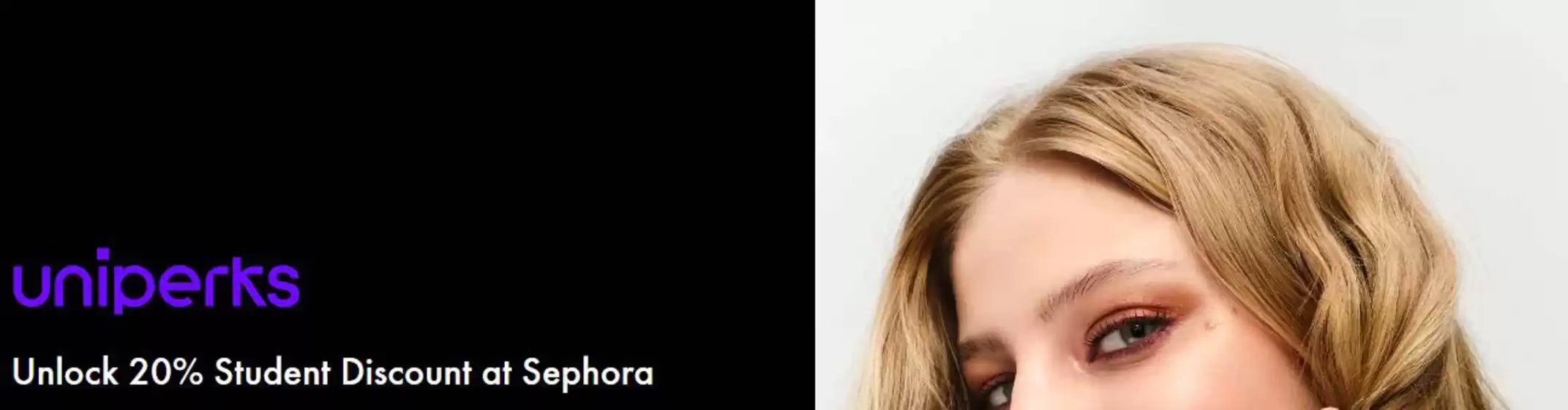 Katalog Sephora | Unlock 20% Student Discount at Sephora | 2026-06-03T00:00:00.000Z - 2026-06-21T00:00:00.000Z