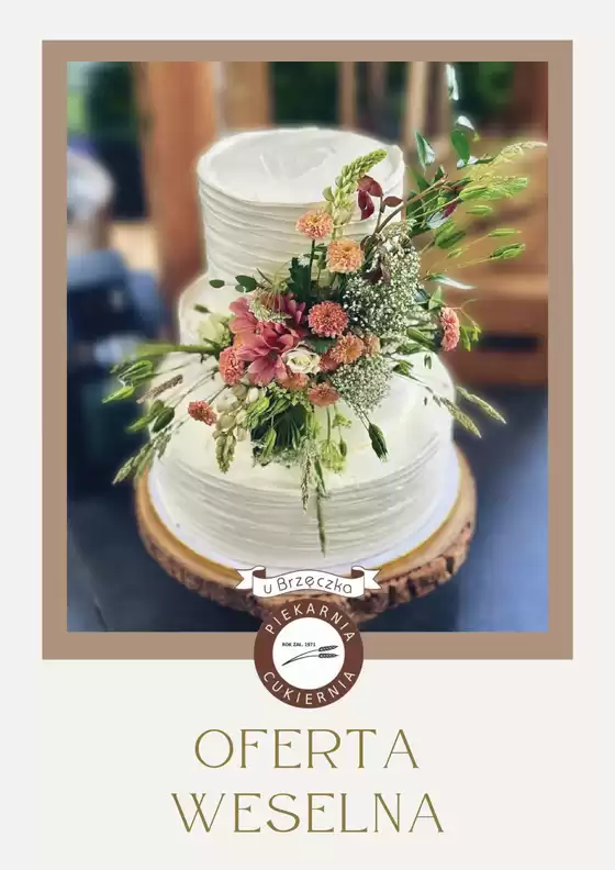 Katalog Piekarnia-Cukiernia u Brzęczka | Oferta weselna | 2026-06-16T00:00:00.000Z - 2026-10-31T00:00:00.000Z