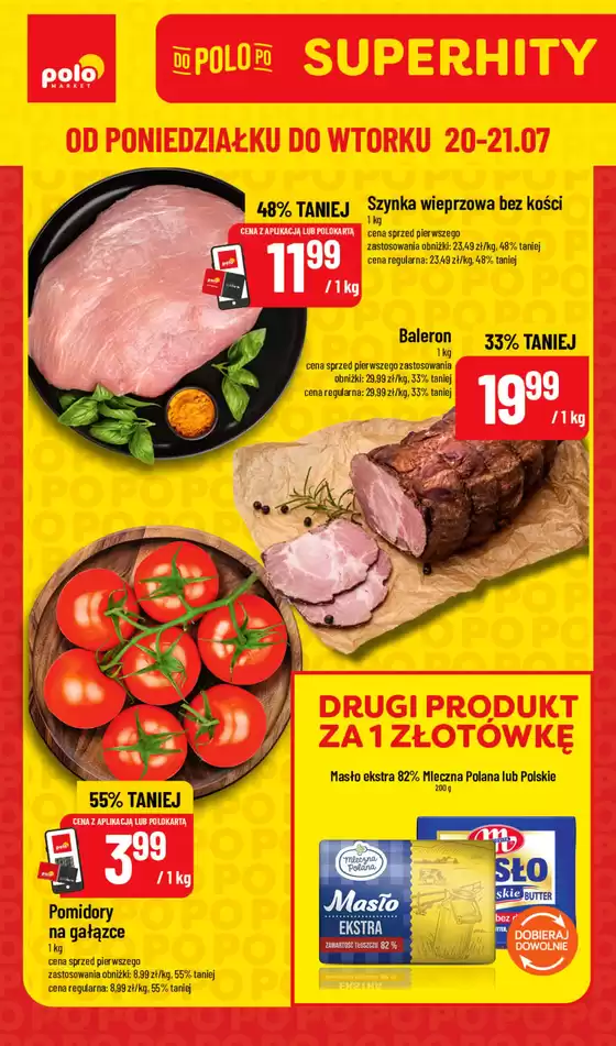 Katalog POLOmarket | SuperHity POLOmarkt do wtorku 21.07 (G30) | 2026-07-20T00:00:00.000Z - 2026-07-21T00:00:00.000Z