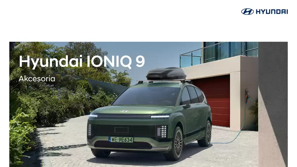 Katalog Hyundai w: Międzyrzecz | Katalog akcesoria IONIQ 9 2025 | 2026-07-28T00:00:00.000Z - 2026-08-11T00:00:00.000Z