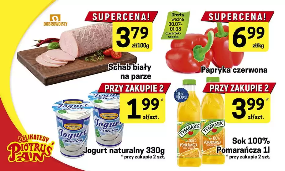 Katalog Delikatesy Piotruś Pan w: Sokołów Podlaski | Aktualne okazje i oferty | 2026-07-30T00:00:00.000Z - 2026-08-01T00:00:00.000Z