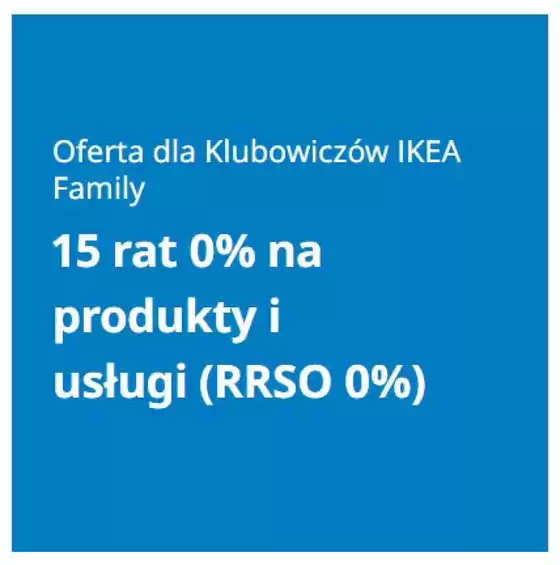 Katalog IKEA | Oferta dla Klubowiczów IKEA Family | 2026-08-04T00:00:00.000Z - 2026-08-23T00:00:00.000Z