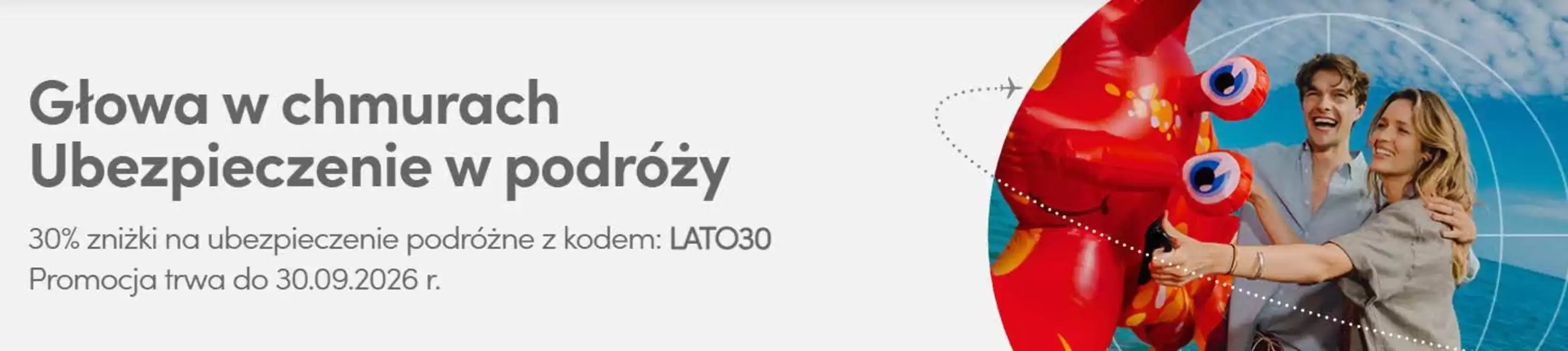 Katalog Bank Pekao S.A. | 30% zniżki na ubezpieczenie podróżne | 2026-08-07T00:00:00.000Z - 2026-09-30T00:00:00.000Z