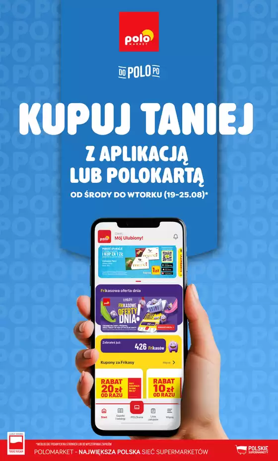 Katalog POLOmarket | Taniej z aplikacją POLOmarket do 25.08 (G34) | 2026-08-19T00:00:00.000Z - 2026-08-25T00:00:00.000Z