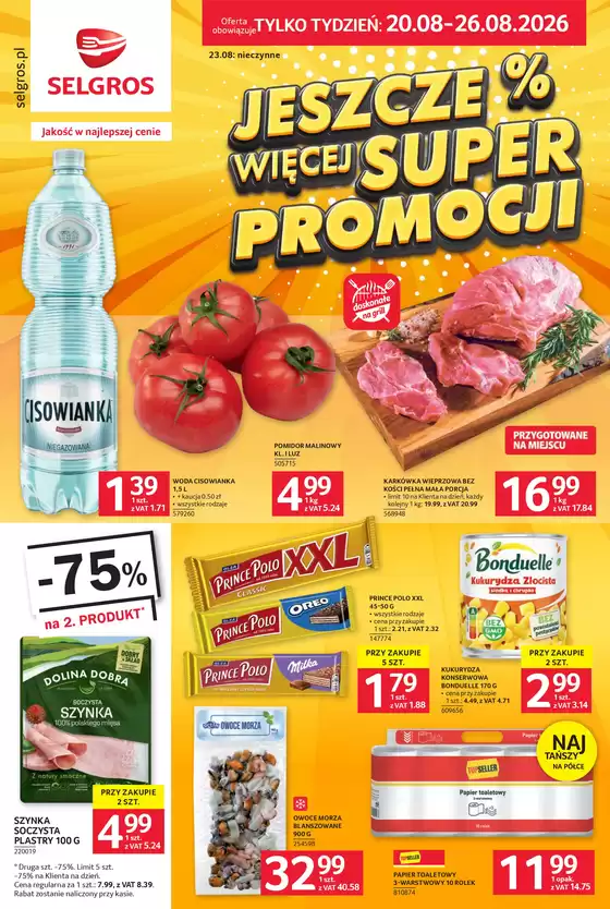 Katalog Selgros w: Chróścice | Jeszcze więcej super promocji! | 2026-08-20T00:00:00.000Z - 2026-08-26T00:00:00.000Z