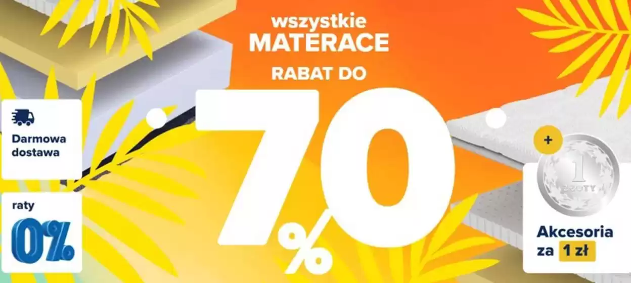 Katalog Materace dla Ciebie | Rabat do - 70 % | 2026-09-01T00:00:00.000Z - 2026-09-20T00:00:00.000Z