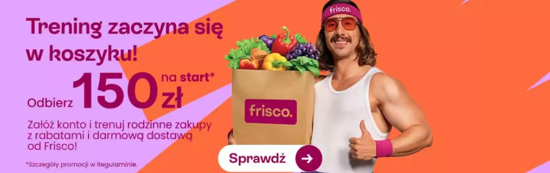 Katalog Frisco w: Wołomin | Gazetka Frisco do 6.09.2026 | 2026-09-02T00:00:00.000Z - 2026-09-06T00:00:00.000Z