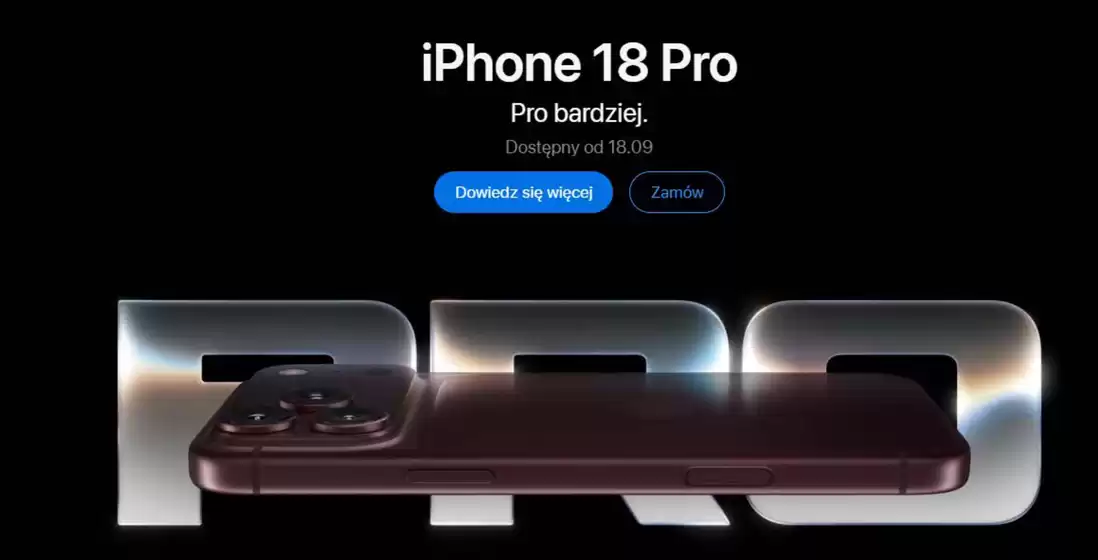 Katalog Apple w: Lidzbark | iPhone 18 Pro Pro bardziej | 2026-09-18T00:00:00.000Z - 2026-10-11T00:00:00.000Z