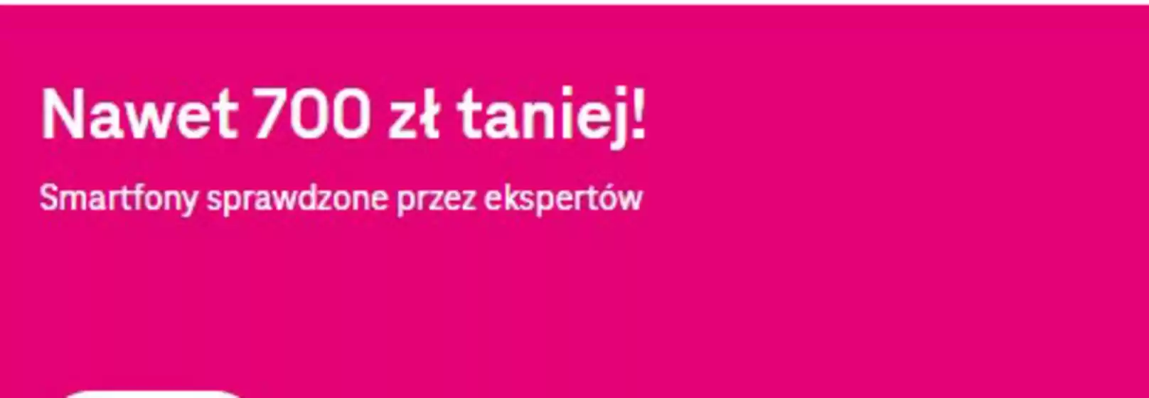 Katalog T-Mobile | Nawet 700 zł taniej! | 2026-09-30T00:00:00.000Z - 2026-10-18T00:00:00.000Z