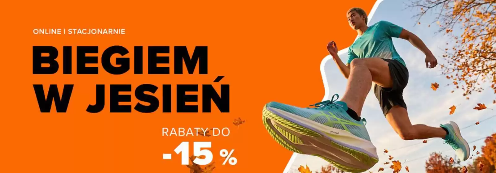 Katalog Sklep Biegacza | Rabaty do - 15 % | 2026-10-06T00:00:00.000Z - 2026-10-25T00:00:00.000Z
