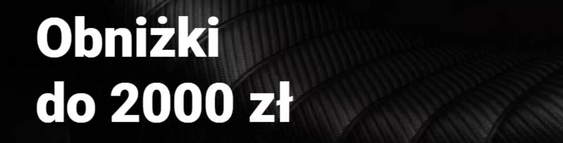 Katalog Junak | Obniżki do 2000 zł | 2026-10-08T00:00:00.000Z - 2026-10-25T00:00:00.000Z
