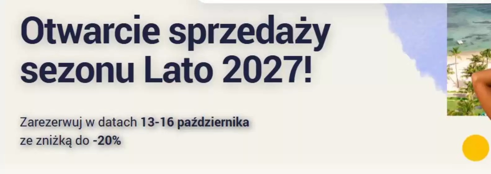 Katalog Club Med | Otwarcie sprzedaży sezonu Lato 2027! | 2026-10-16T00:00:00.000Z - 2026-10-16T00:00:00.000Z