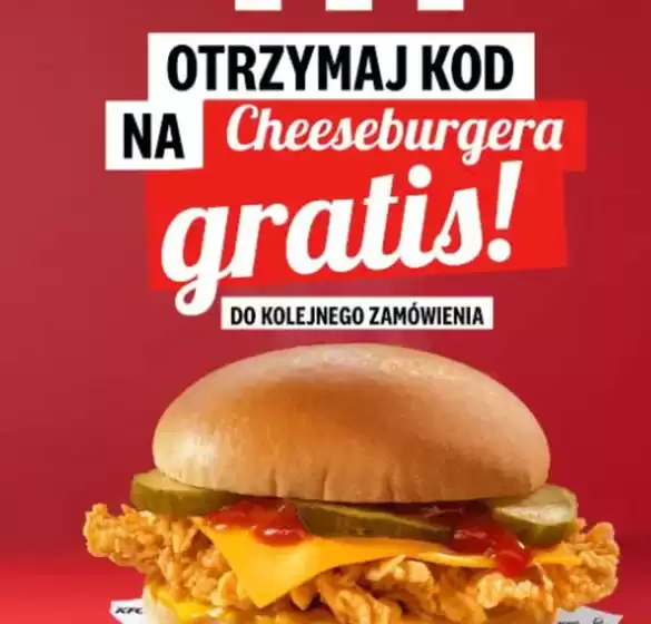 Katalog KFC | OTRZYMAJ KOD NA Cheeseburgera gratis! | 2026-10-19T00:00:00.000Z - 2026-11-09T00:00:00.000Z