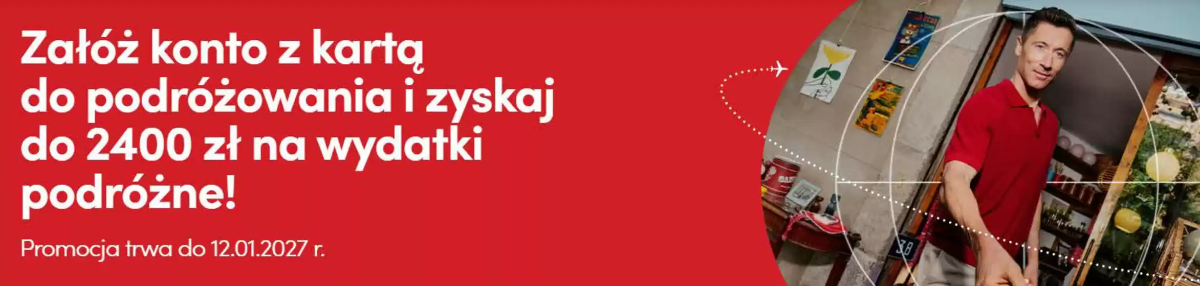 Katalog Bank Pekao S.A. | Promocja trwa do 12.01.2027 | 2026-10-20T00:00:00.000Z - 2027-01-12T00:00:00.000Z