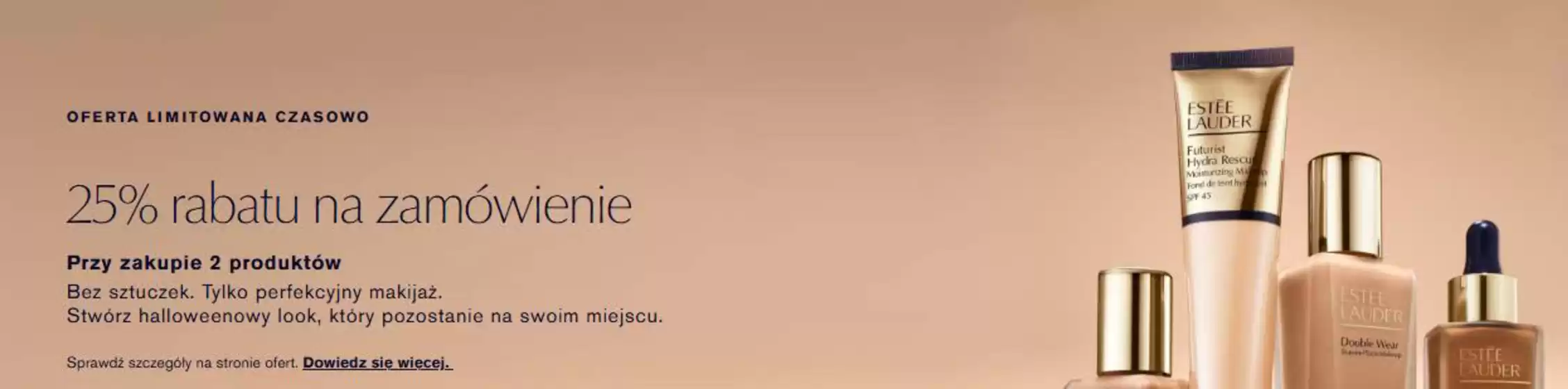 Katalog Estee Lauder | 25 % rabatu | 2026-10-28T00:00:00.000Z - 2026-11-16T00:00:00.000Z