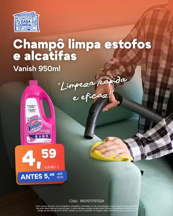 Catálogo Casa Cheia em Aveiro | Champo limpa estofos e alcatifas | 2025-11-10T00:00:00.000Z - 2025-11-17T00:00:00.000Z
