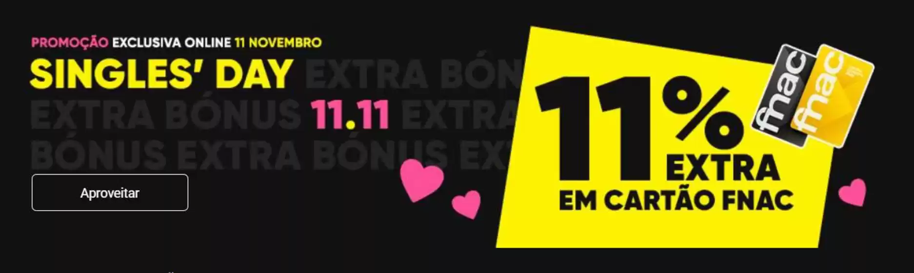 Catálogo Fnac em Montijo | 11% Extra | 2025-11-11T00:00:00.000Z - 2025-11-11T00:00:00.000Z