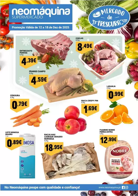 Catálogo Neomáquina em Covilhã | Mercado da Frescura até 18 de Dez! | 2025-12-12T00:00:00.000Z - 2025-12-18T00:00:00.000Z