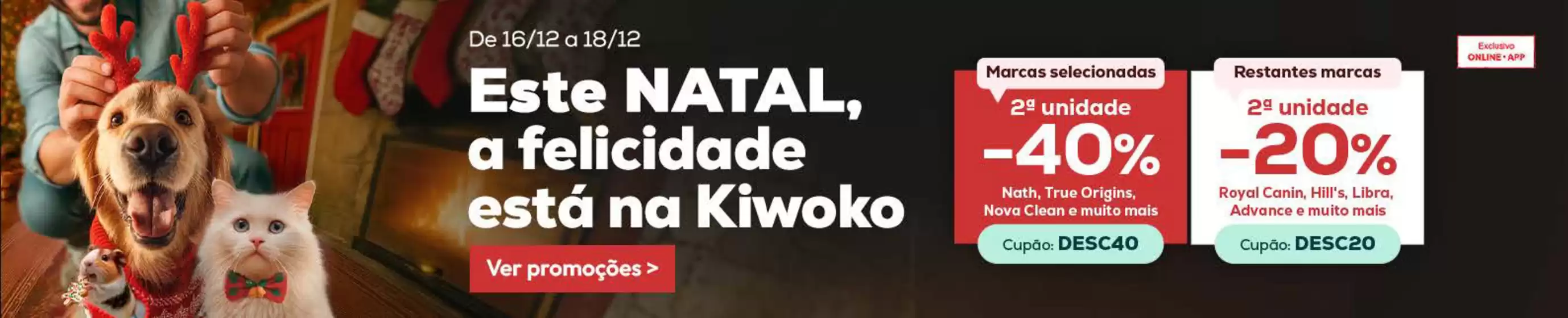 Catálogo Kiwoko em Aldeia de Santo António | Este Natal | 2025-12-16T00:00:00.000Z - 2025-12-18T00:00:00.000Z