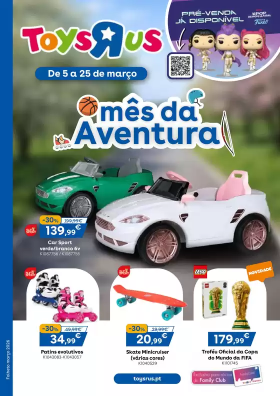 Catálogo Toys R Us | mês da Aventura | 2026-03-05T00:00:00.000Z - 2026-03-25T00:00:00.000Z