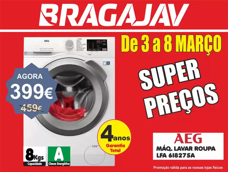 Catálogo BragaJAV | Super preços | 2026-03-05T00:00:00.000Z - 2026-03-08T00:00:00.000Z