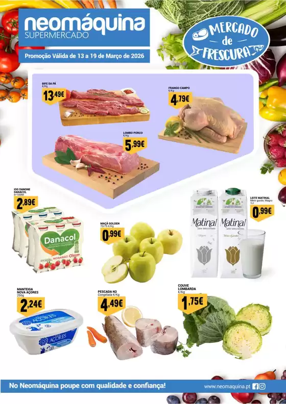 Catálogo Neomáquina em Leiria | Mercado da Frescura até 19 de Março! | 2026-03-13T00:00:00.000Z - 2026-03-19T00:00:00.000Z