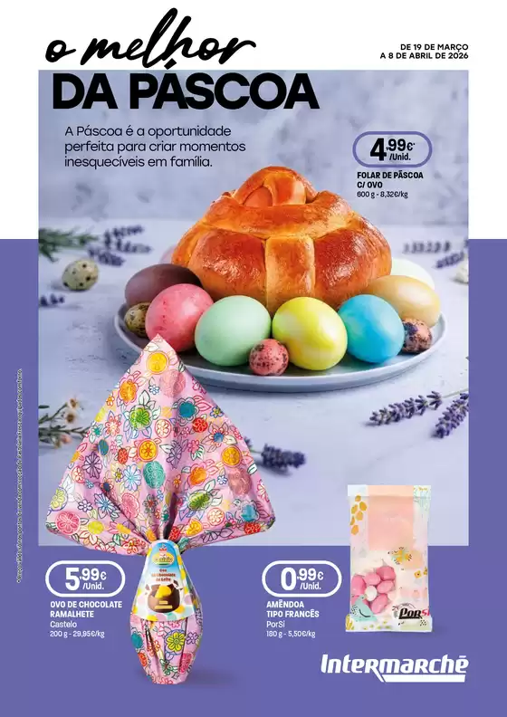 Catálogo Intermarché em Monção | O melhor da Páscoa! | 2026-03-19T00:00:00.000Z - 2026-04-08T00:00:00.000Z