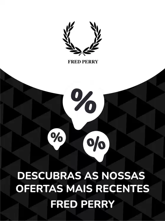 Catálogo Fred Perry em Cascais | Ofertas Fred Perry | 2026-03-18T00:00:00.000Z - 2027-09-30T00:00:00.000Z