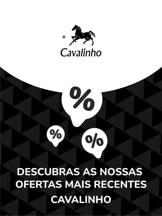 Catálogo Cavalinho em Cascais | Ofertas Cavalinho | 2026-03-18T00:00:00.000Z - 2027-09-30T00:00:00.000Z