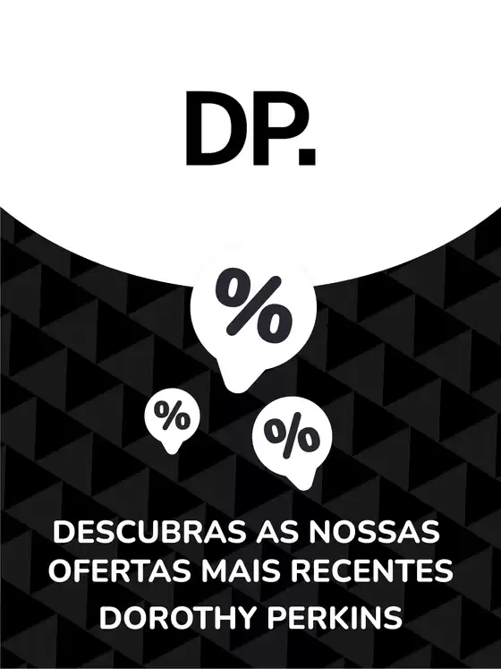 Catálogo Dorothy Perkins em Faro | Ofertas Dorothy Perkins | 2026-03-18T00:00:00.000Z - 2027-09-30T00:00:00.000Z