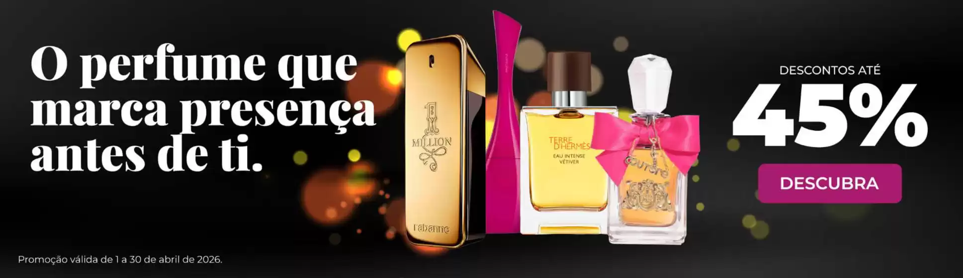 Catálogo Perfumes.pt | Descontos até 45% | 2026-04-03T00:00:00.000Z - 2026-04-30T00:00:00.000Z