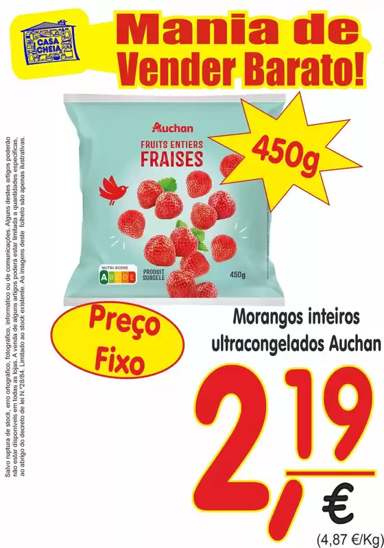 Catálogo Casa Cheia em Paredes de Coura | Morangos inteiros ultracongelados Auchan | 2026-04-08T00:00:00.000Z - 2026-04-22T00:00:00.000Z