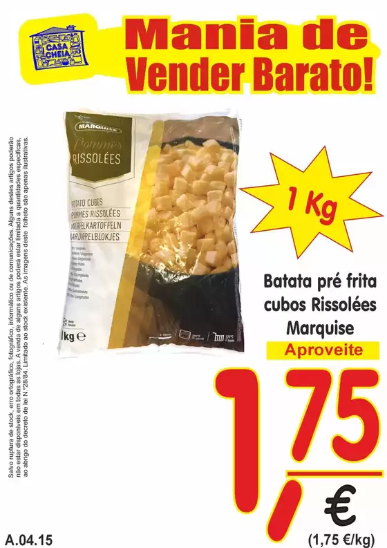 Catálogo Casa Cheia em Santa Luzia (TAVIRA) | Batata pré frita cubos Rissolées Marquise | 2026-04-10T00:00:00.000Z - 2026-04-15T00:00:00.000Z