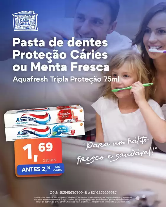 Catálogo Casa Cheia em Ponta do Sol | Aquafresh Tripla Proteção | 2026-04-20T00:00:00.000Z - 2026-05-04T00:00:00.000Z
