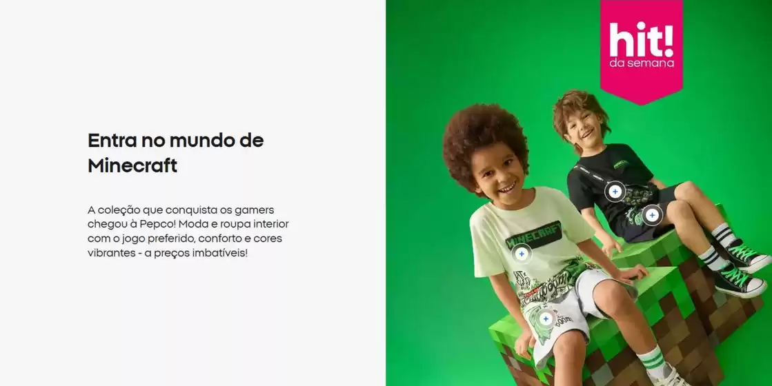 Catálogo Pepco | Hits! Da semana | 2026-04-30T00:00:00.000Z - 2026-05-13T00:00:00.000Z