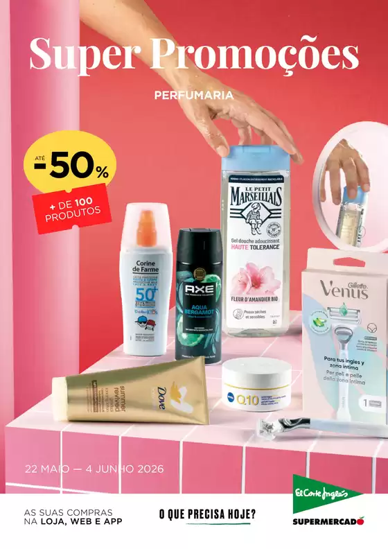 Catálogo El Corte Inglés em Vila Nova de Gaia | Super Promoções: Perfumaria | 2026-05-22T00:00:00.000Z - 2026-06-04T00:00:00.000Z