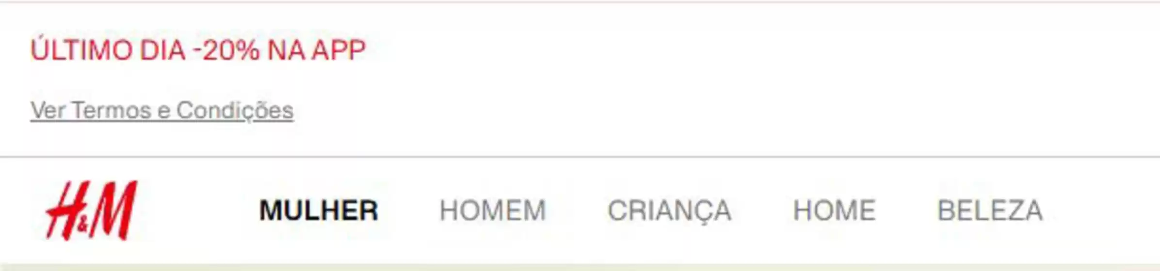 Catálogo H&M | Último dia-20% na app | 2026-05-28T00:00:00.000Z - 2026-05-28T00:00:00.000Z