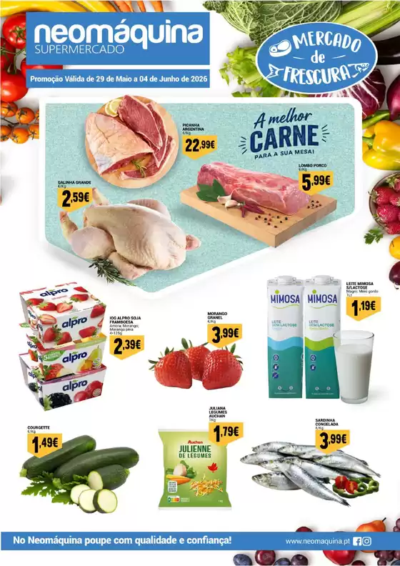 Catálogo Neomáquina em Vairão | Mercado da frescura até 04 de Junho! | 2026-06-01T00:00:00.000Z - 2026-06-04T00:00:00.000Z
