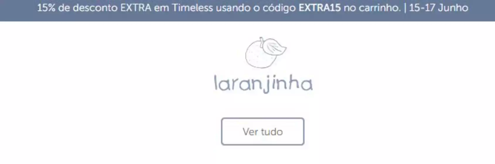Catálogo Laranjinha | 15% de desconto | 2026-06-17T00:00:00.000Z - 2026-06-17T00:00:00.000Z